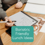 bariatric friendly lunch ideas