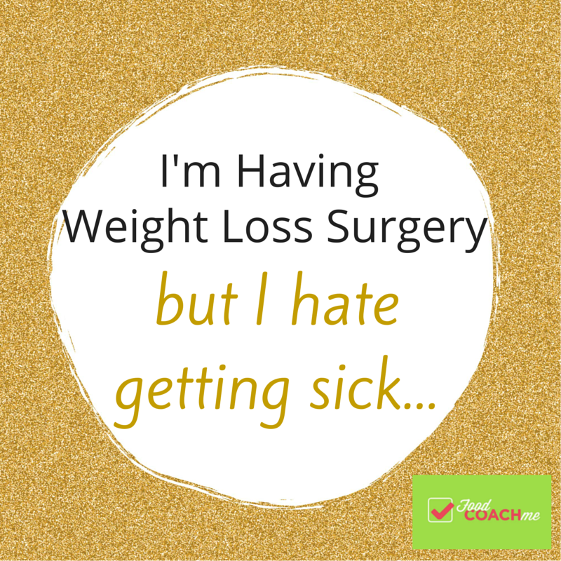 I'm Having Weight Loss Surgery...But I'm Terrified of Vomiting