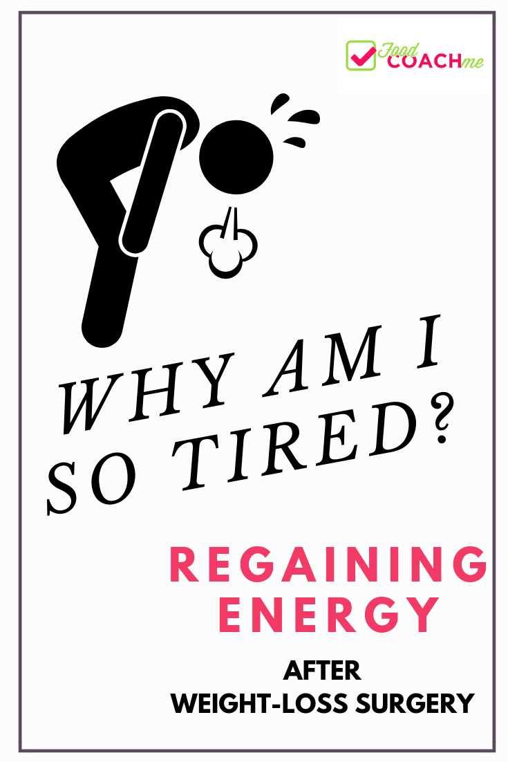 Why am I so tired, regaining energy after weight loss surgery. Blog article by Steph Wagner bariatric dietitian on FoodCoachMe