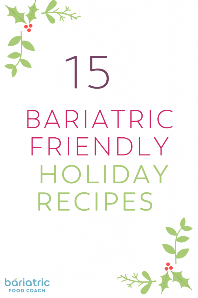 weight loss surgery recipes for bariatric patients during the holidays christmas thanksgiving on bariatric food coach