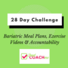28 Day WLS Wellness Challenge | Bariatric Nutrition | FoodCoach.Me