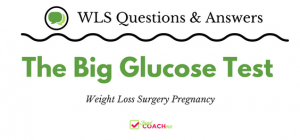 WLS Pregnancy Stories - The Big Glucose Test | Pregnancy after Gastric Sleeve