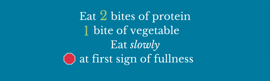 Blog answering bariatric surgery questions including how many grams of protein carbohydrate and fat. block quote stating the tip eat 2 bites of protein 1 bite of vegetable eat slowly, stop at fullness