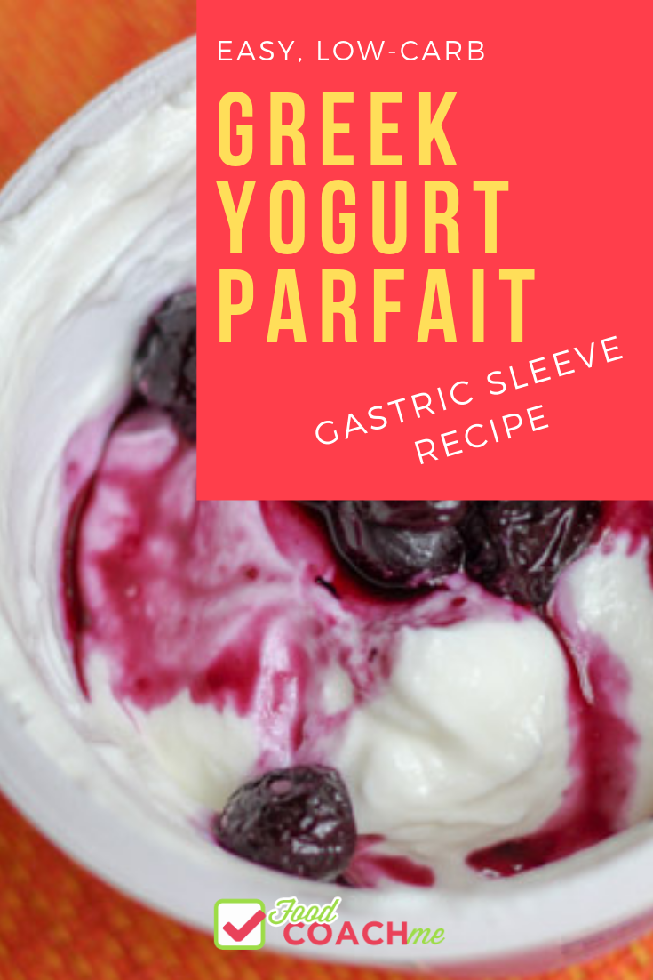 Greek Yogurt Parfait | Bariatric Food Coach