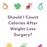 Pinterest Image Should I Count Calories After Weight Loss Surgery?