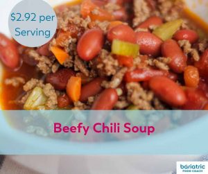 Bariatric Meals on a Budget: Beefy Chili Soup
