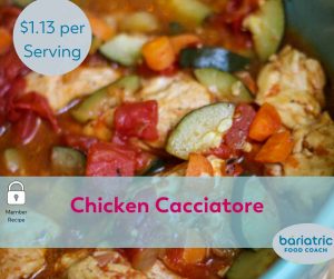 Bariatric Meals on a Budget: Chicken Cacciatore