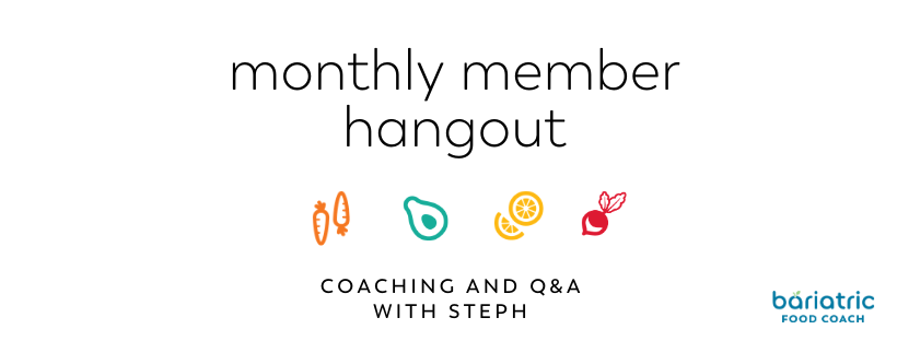 Once a month bariatric chat for members of bariatric food coach with dietitian steph wagner