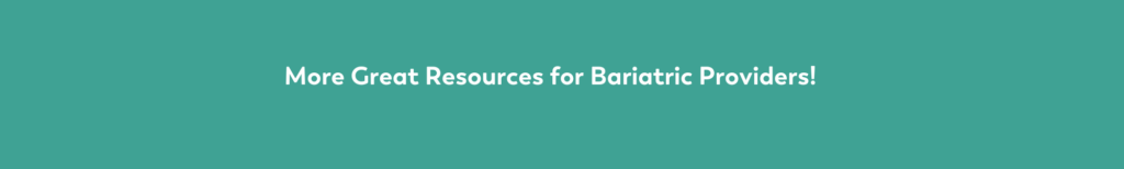 more resources for bariatric dietitians and providers banner image