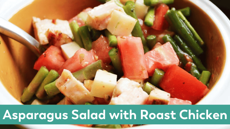 Asparagus Salad with Roast Chicken Easy Summer Bariatric Recipe 