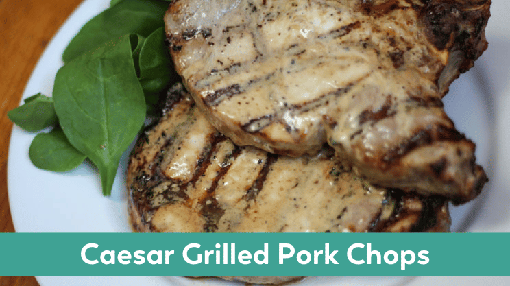 Caesar Grilled Pork Chops simple and easy recipe on Bariatric Food Coach