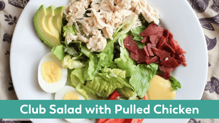 Club Salad with Pulled Chicken, bariatric friendly Summer Salad high in protein 