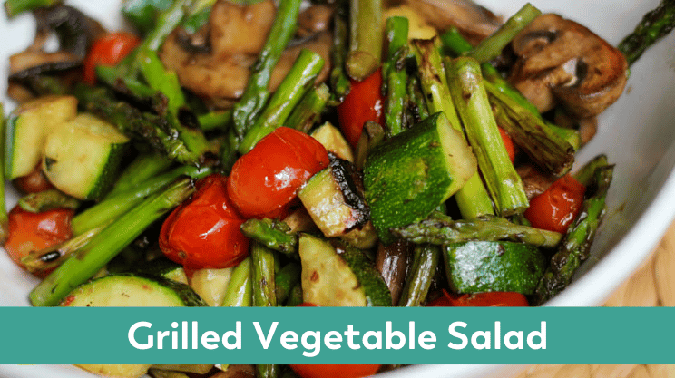 Grilled Vegetable Salad bariatric friendly summer side dish 