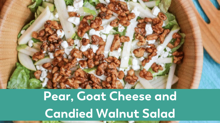 Pear Goat Cheese and low sugar Candied Walnut salad easy bariatric friendly side dish 